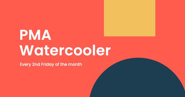 Meet us at the PMA Watercooler?