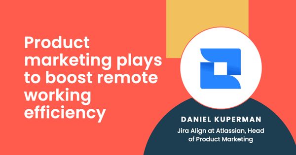 Product marketing plays to boost remote working efficiency