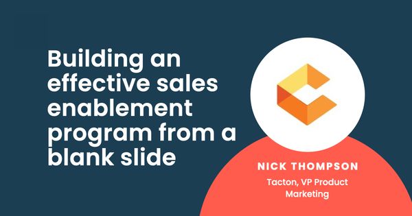 Building an effective sales enablement program from a blank slide