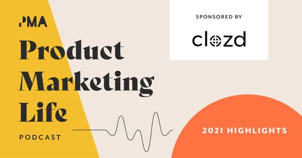Product Marketing Life | 2021 Highlights