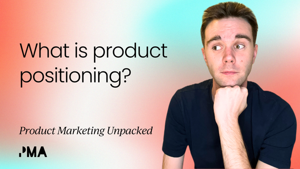 What is product positioning? [Video]