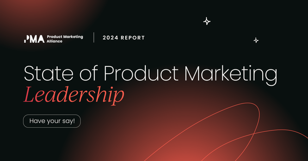 State of Product Marketing 
  Leadership 2024 survey