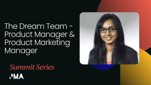 The dream team: Product Manager & Product Marketing Manager [Video]