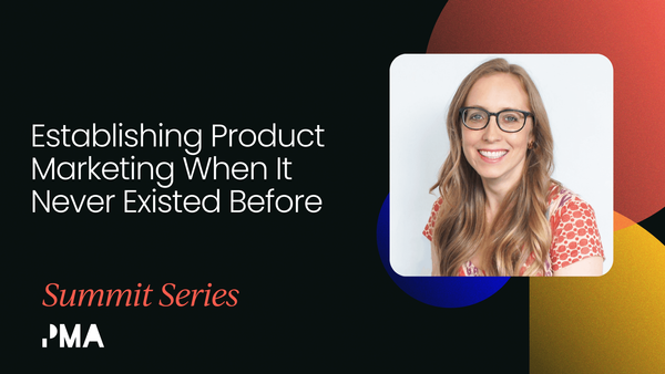 Establishing product marketing when it didn't exist before [Video]