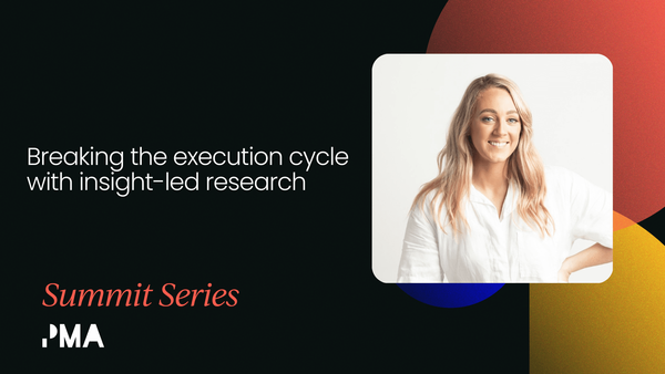 Breaking the execution cycle with insight-led research [VIDEO]