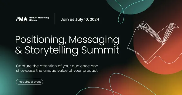Positioning, Messaging & Storytelling Summit | 2024 | OnDemand