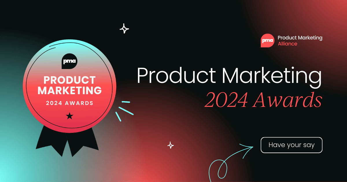 Product Marketing Awards:   Nominate today