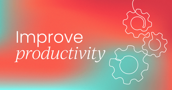 Mechanisms to improve your productivity  and gain back your time