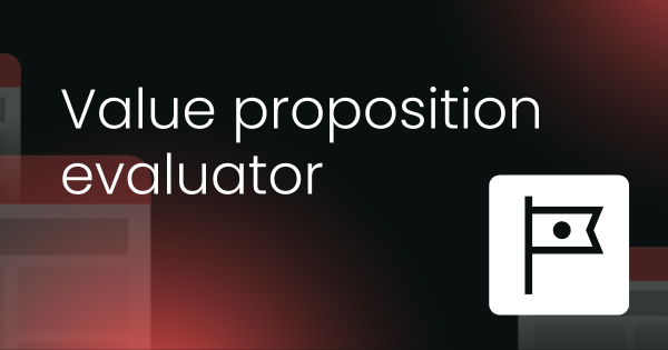 Value proposition evaluator template