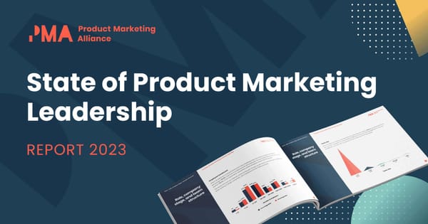 State of Product Marketing  Leadership 2023 Report