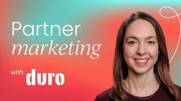 Leading co-marketing efforts 
  with partners or integrations