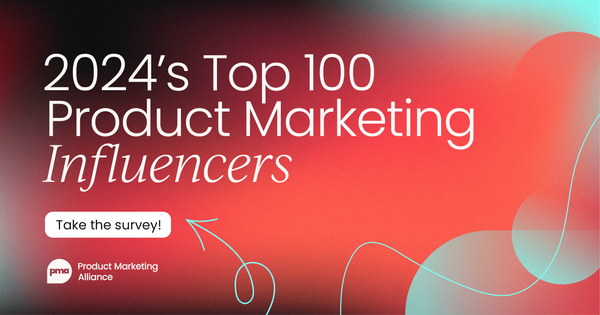 Nominate now: Your 2024 
  product marketing influencer