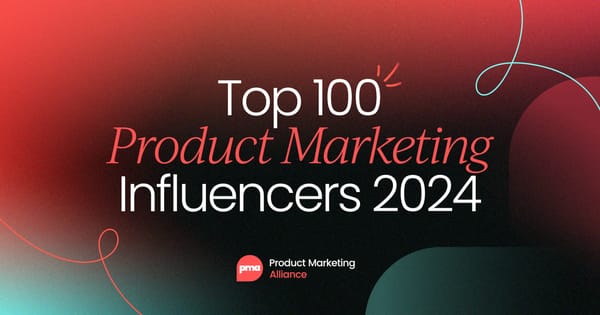 Top 100 Product Marketing 
  Influencers, 2024