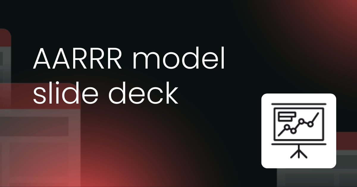 AARRR model slide deck