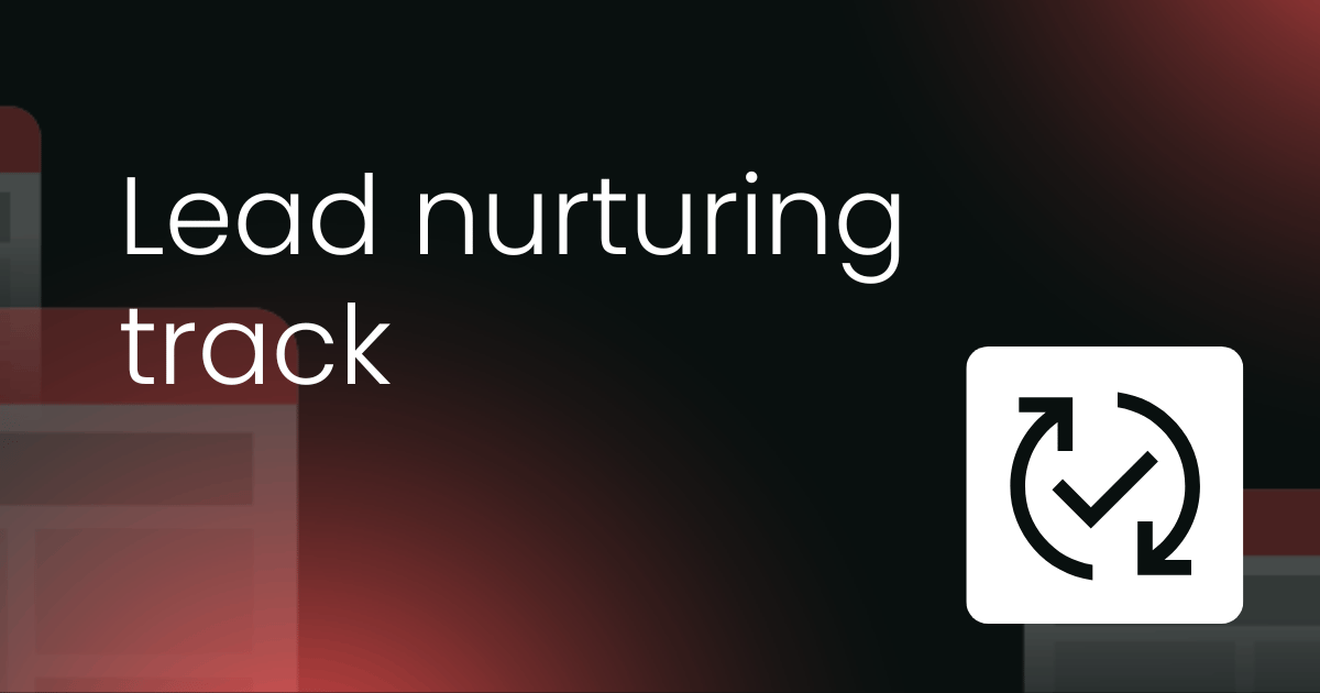 Lead nurturing track template