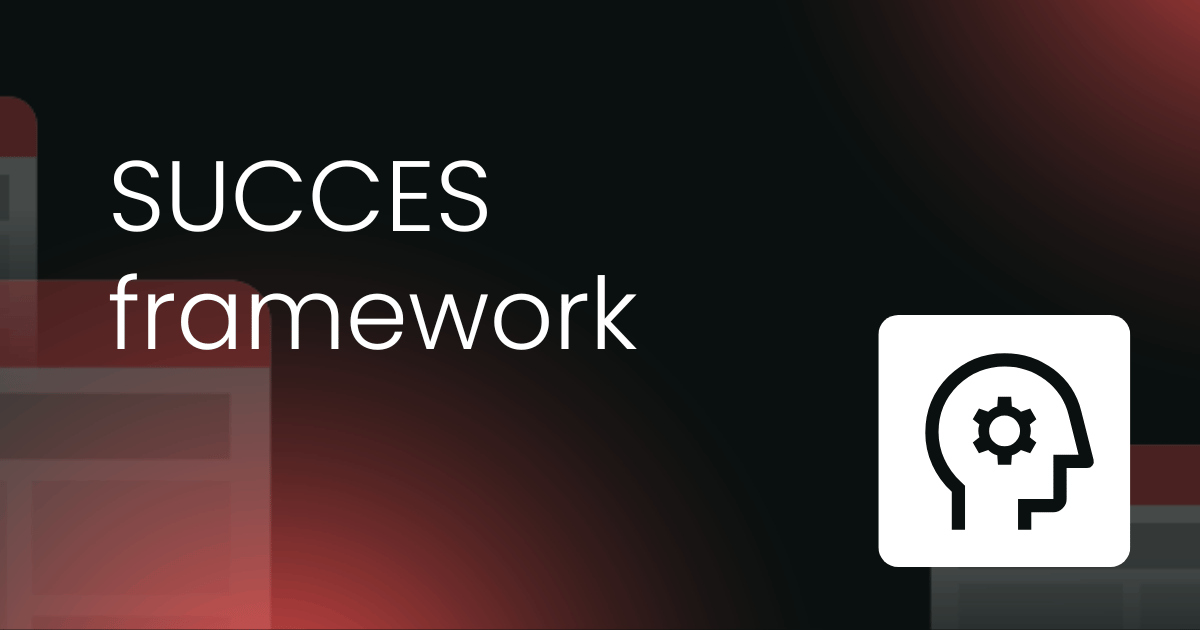 The SUCCES framework