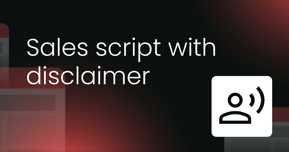 Sales script with recorded call disclaimer