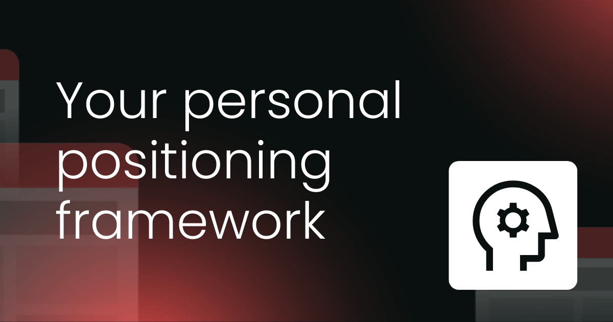 Your personal positioning framework